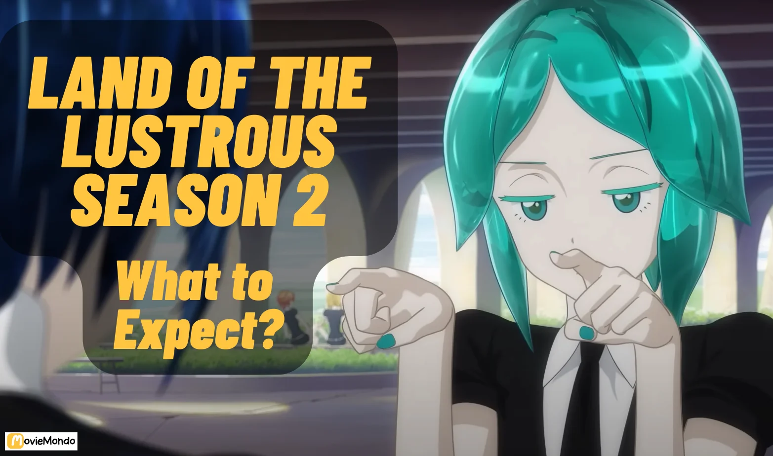 Land of the Lustrous Season 2